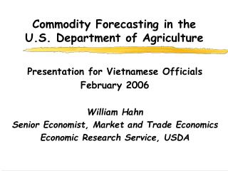 Commodity Forecasting in the U.S. Department of Agriculture