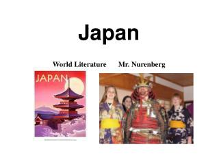 Japan World Literature	Mr. Nurenberg