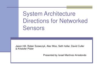 System Architecture Directions for Networked Sensors