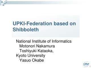 UPKI-Federation based on Shibboleth