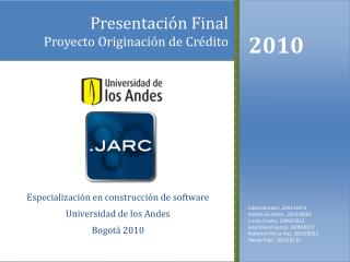 Presentaci ón Final Proyecto Originación de Crédito