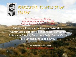 Salidas a Parques Nacionales Naturales, Caminatas Ecológicas, Senderismo, Camping.