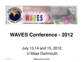 WAVES Conference - 2012