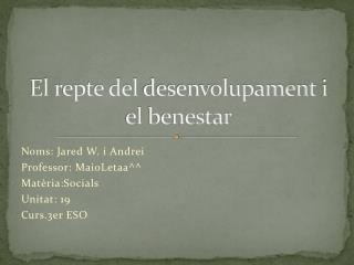 El repte del desenvolupament i el benestar