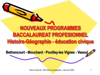 NOUVEAUX PROGRAMMES BACCALAUREAT PROFESIONNEL Histoire-Géographie - éducation civique