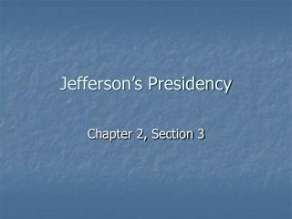 Jefferson’s Presidency