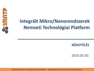 Integrált Mikro/Nanorendszerek Nemzeti Technológiai Platform
