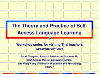 The Theory and Practice of Self-Access Language Learning