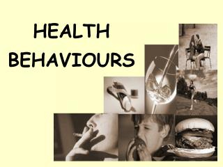 HEALTH BEHAVIOURS