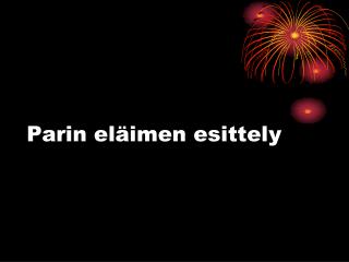 Parin eläimen esittely