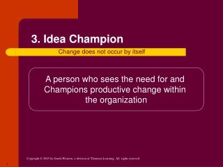 3. Idea Champion