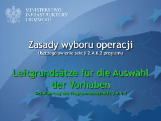 Zasady wyboru operacji Uszczegółowienie sekcji 2.A.6.2 programu Leitgrundsätze für die Auswahl