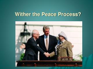 Wither the Peace Process?