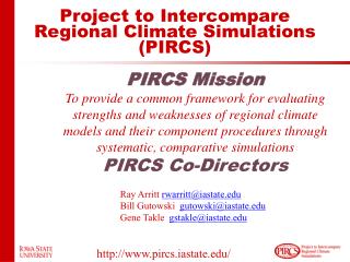 Project to Intercompare Regional Climate Simulations (PIRCS)