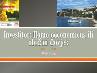 Investitor: Homo oeconomicus ili običan čovjek