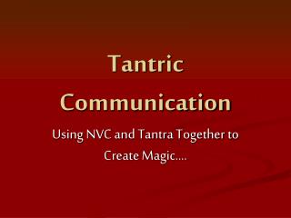 Tantric Communication