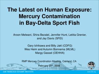 The Latest on Human Exposure: Mercury Contamination in Bay-Delta Sport Fish