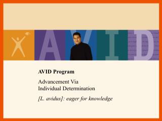 AVID Program Advancement Via Individual Determination
