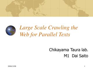 Large Scale Crawling the Web for Parallel Texts