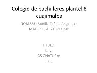 Colegio de bachilleres plantel 8 cuajimalpa