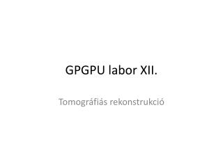 GPGPU labor X II.