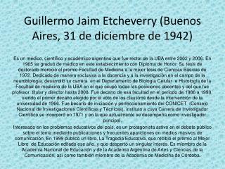 Guillermo Jaim Etcheverry (Buenos Aires, 31 de diciembre de 1942)