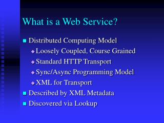 What is a Web Service?