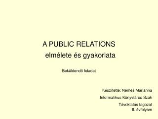 A PUBLIC RELATIONS elmélete és gyakorlata