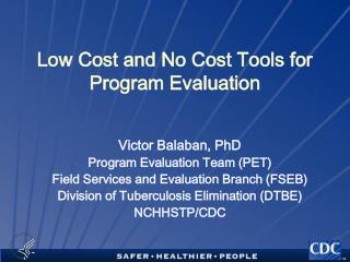 Low Cost and No Cost Tools for Program Evaluation
