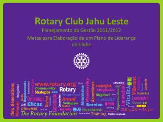 Ro tary Club Jahu Leste