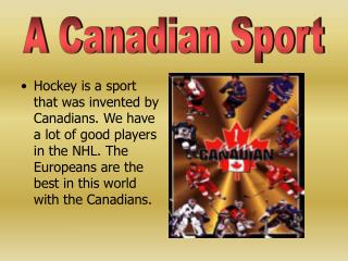 A Canadian Sport