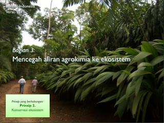 Bagian 3: Mencegah aliran agrokimia ke ekosistem