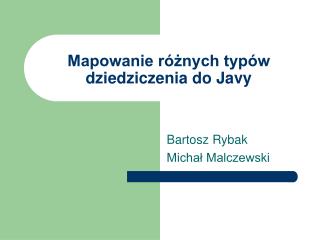 Mapowanie różnych typów dziedziczenia do Javy