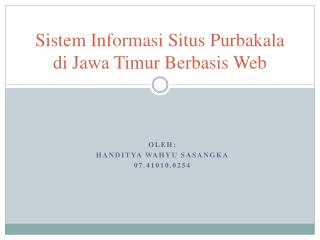 Sistem Informasi Situs Purbakala di Jawa Timur Berbasis Web
