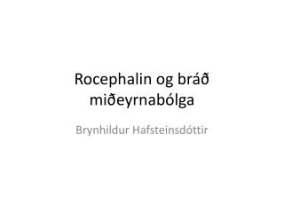 Rocephalin og bráð miðeyrnabólga