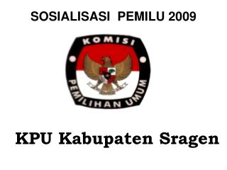 SOSIALISASI PEMILU 2009