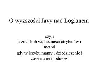 O wyższości Javy nad Loglanem