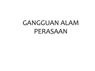 GANGGUAN ALAM PERASAAN