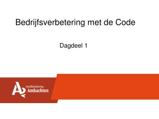 Bedrijfsverbetering met de Code