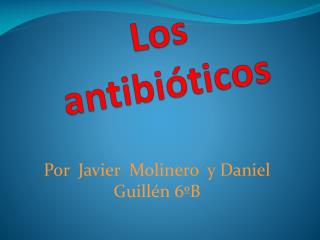 Los antibióticos
