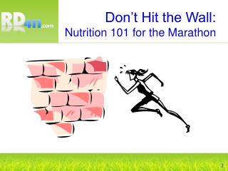 Don’t Hit the Wall: Nutrition 101 for the Marathon