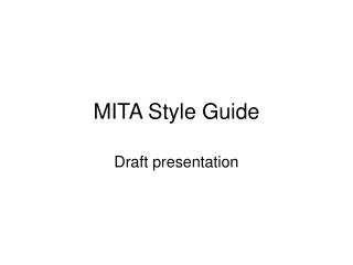 MITA Style Guide