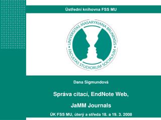 Dana Sigmundová Správa citací, EndNote Web, JaMM Journals