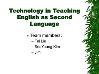 Technology in Teaching English as Second Language