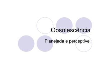 Obsolescência