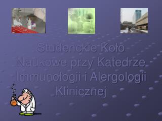 Studenckie Koło Naukowe przy Katedrze Immunologii i Alergologii Klinicznej