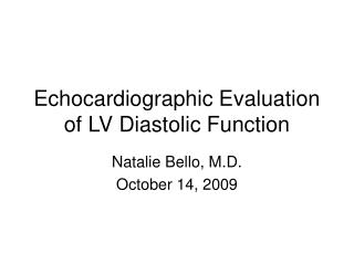 Echocardiographic Evaluation of LV Diastolic Function