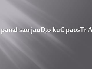 panaI sao jauD,o kuC paosTr AaOr naaro