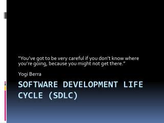 Software Development Life Cycle (SDLC)