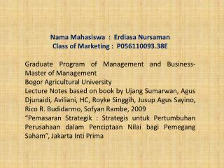 Nama Mahasiswa : Erdiasa Nursaman Class of Marketing : P056110093.38E